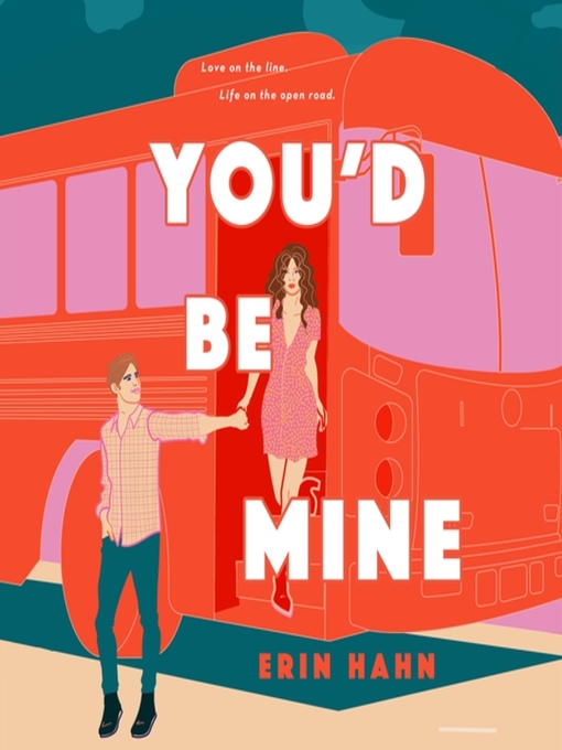 Title details for You'd Be Mine by Erin Hahn - Available